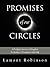 Promises Of Our Circles by Lamont Robinson