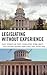 Legislating Without Experie...