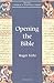 Opening the Bible (New Church's Teaching Series) (Volume 2)