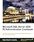 Microsoft SQL Server 2008 R2 Administration Cookbook