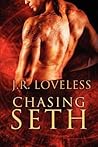 Chasing Seth by J.R. Loveless