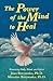 Power of the Mind to Heal by Joan Borysenko