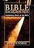 Bible Backgrounds: Explanat...
