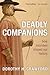Deadly Companions by Dorothy H. Crawford Deadly Companions by Dorothy H. Crawford