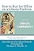 How to Run for Office on a Liberty Platform: presented by Liberty-Candidates.org