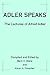 Adler Speaks: The Lectures of Alfred Adler