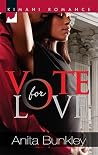 Vote for Love by Anita Bunkley Vote for Love by Anita Bunkley