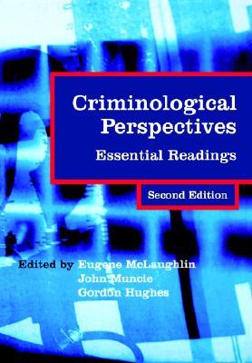 Criminological Perspectives: Essential Readings (Published in association with The Open University)