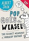 Pop Goes the Weasel: The Secret Meanings Of Nursery Rhymes