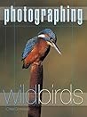 Photographing Wild Birds by Chris Gomersall
