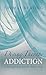 Divine Therapy & Addiction:...