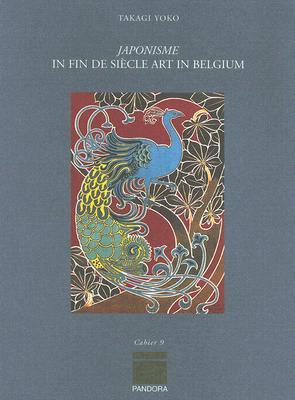 Japonisme: In Fin De Siecle Art In Belgium (Paperback)