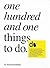 One Hundred and One Things to Do by Tyler Whisnand One Hundred and One Things to Do by Tyler Whisnand