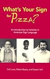 What's Your Sign for Pizza?: An Introduction to Variation in American Sign Language