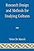 Research Design and Methods for Studying Cultures