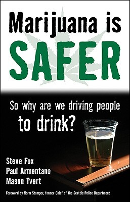 Marijuana is Safer: So Why Are We Driving People to Drink?