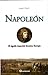 Napoleón: El águila imperial domina Europa (Guerreros y estrategas / Warriors and strategists) (Spanish Edition)