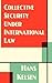 Collective Security Under International Law (International Law Studies, V. 49.)