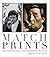 Match Prints