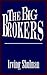 The Big Brokers