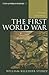 The First World War: A Concise Global History (Exploring World History)