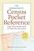 Genealogist's Census Pocket Reference: Tips, Tricks & Fast Facts to Track Your Ancestors