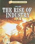 The Rise of Industry: 1700-1800