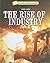 The Rise of Industry: 1700-...
