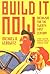 Build It Now by Michael A. Lebowitz