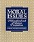 Moral Issues: Philosophical...