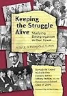 Keeping the Struggle Alive: Studying Desegregation in Our Town: A Guide to Doing Oral History