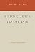 Berkeley's Idealism: A Crit...