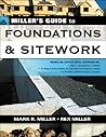 Miller's Guide to Foundations and Sitework