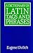 A Dictionary of Latin Tags and Phrases