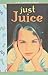 Just Juice by Karen Hesse