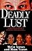 Deadly Lust: A Serial Kille...