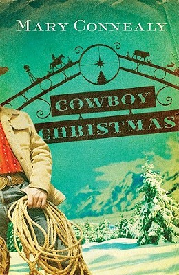 Cowboy Christmas (Wild West Weddings, #1)