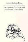 Immigrants in Our Own Land & Selected Early Poems