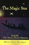 The Magic Star (Delaney Family Mystery, #3) The Magic Star (Delaney Family Mystery, #3)