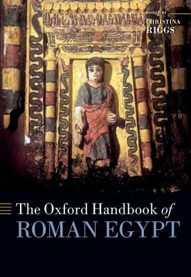 The Oxford Handbook of Roman Egypt (Hardcover)