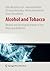 Alcohol and Tobacco: Medical and Sociological Aspects of Use, Abuse and Addiction