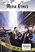 Media Ethics (Current Controversies (Paperback))