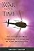 War in Our Time: Reflections on Iraq, Terrorism and Weapons of Mass Destruction