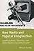 New Media and Popular Imagination: Launching Radio, Television, and Digital Media in the United States (Oxford Television Studies)