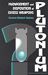 Management and Disposition of Excess Weapons Plutonium: Reactor-Related Options