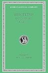 Epictetus. The Discourses as Reported By Arrian. Vol. I. Books 1 and 2. With an English Translation By W. A. Oldfather