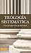 Teología Sistemática Pentecostal, Revisada