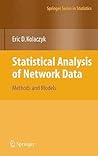 Statistical Analysis of Network Data: Methods and Models (Springer Series in Statistics)