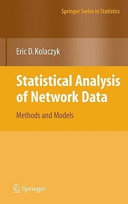 Statistical Analysis of Network Data: Methods and Models (Springer Series in Statistics)