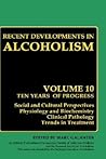 Recent Developments in Alcoholism: Alcohol and Cocaine Similarities and Differences Clinical Pathology Psychosocial Factors and Treatment Pharmacology and Biochemistry Medical Complications Recent Developments in Alcoholism: Alcohol and Cocaine Similarities and Differences Clinical Pathology Psychosocial Factors and Treatment Pharmacology and Biochemistry Medical Complications